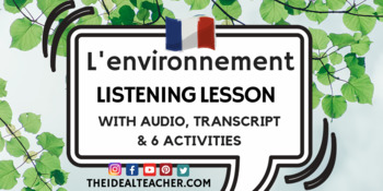 Preview of La protection de l'environnement - French Listening Audio File