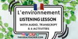 La protection de l'environnement - French Listening Audio File