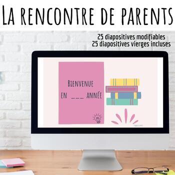 Preview of La rencontre de parents (diapos modifiables)