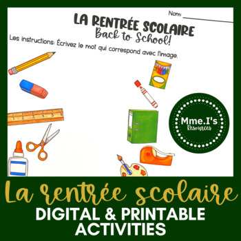 Preview of La rentrée scolaire | Back to School Vocabulary | Digital & Printable Activities