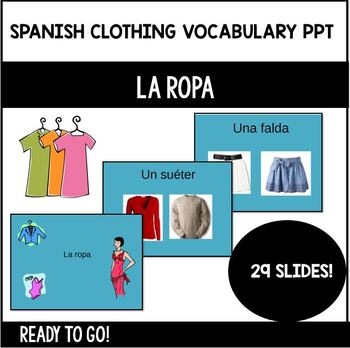 Preview of La ropa PowerPoint Spanish Clothing Vocabulary PPT