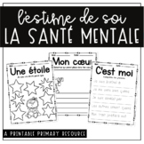 La santé mentale K-3 - French Mental Health & Self-Esteem 