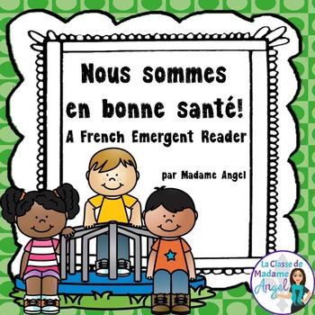 Preview of La santé: Healthy Living Emergent Reader in French