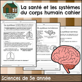 La santé et les systèmes du corps humain cahier (Grade 5 O