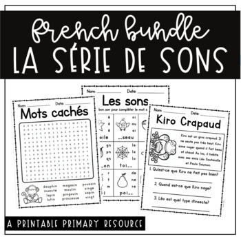 Preview of La série de sons BUNDLE | FRENCH NO PREP 12 SOUNDS ACTIVITIES/READING/WRITING