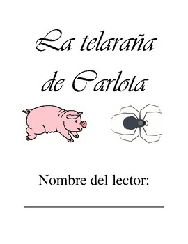 Preview of La telaraña de Carlota - Spanish Comprehension Packet and Quiz