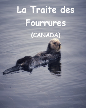 Preview of La traite des fourrures au Canada French Immersion (#2)