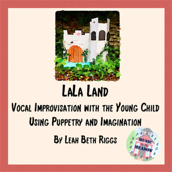 Preview of LaLa Land: Vocal Improvisation with the Young Child ebook