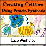 Lab Activity – Creating Critters Using Protein Synthesis