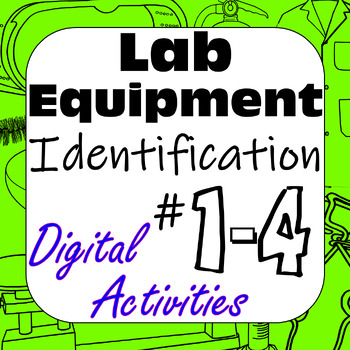 Preview of Lab Equipment #1-4 Identification Interactive Digital Activities