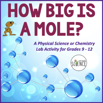 Preview of Lab: How Big is a Mole? Introduction to the Mole Concept