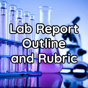 Preview of Lab Report Outline and Rubric for Teacher Use