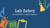 Lab Safety PowerPoint (be safe in the science classroom)
