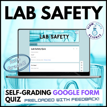 Preview of Lab Safety Quiz | Self Grading Google Form | Preloaded with Feedback!