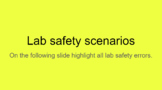 Lab safety scenarios