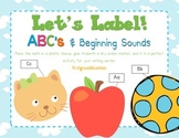 Label It! ABC & Beginning Sounds