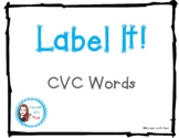 Label it! CVC Words