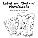 Label my Rhythm! Worksheets