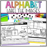 Label the Alphabet - Labeling Beginning Letters & Sounds K
