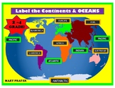 Label the Continents & Oceans (Hands-On) 2nd - 4th Grade