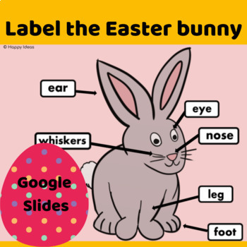 Preview of Label the Easter Bunny Activity Google Slides distance learning