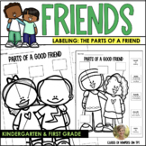 Label the Friend! Parts of a Good Friend for Kindergarten 