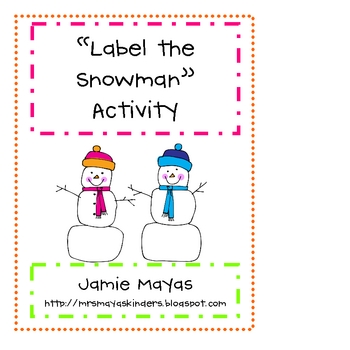 Label the Snowman by Jamie Mayas Teachers Pay Teachers