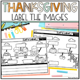Labeling Thanksgiving Words - Label the Picture Kindergart