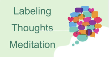 Preview of Labeling Thoughts Meditation Mini Lesson and Activity