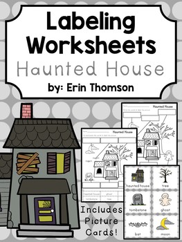 Preview of Labeling Worksheets and Writing Prompts ~ Haunted House {Halloween Theme}