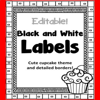 Preview of EDITABLE Black and White Labels Cupcake Theme