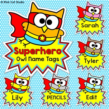 Owl Superhero Theme Name s Editable Classroom Labels By Pink Cat Studio