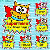 Owl Superhero Theme Name Tags - Editable Classroom Labels
