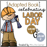Labor Day Adapted Books [Level 1 and Level 2]
