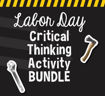 Preview of Labor Day Critical Thinking Activity BUNDLE