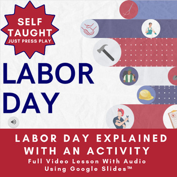 Preview of Labor Day GoogleSlide™ with Pre-Recorded Audio And Easel Activity