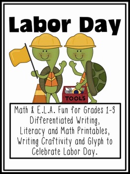 Preview of Labor Day Math & Literacy Fun for 1st, 2nd, 3rd Grade