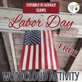Labor Day WordCloud Activity - Editable in Google Slides!