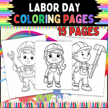 Preview of Labor Day coloring Pages for kids of All Ages | 15 pages | printable Sheets