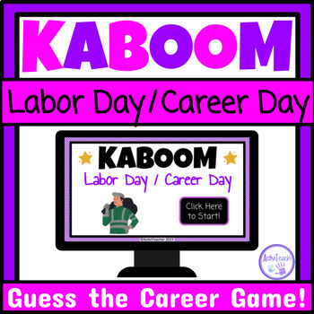Preview of Labor Day or Career Day Game Guess the Job Game Kaboom Career Exploration SPED