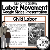 Turn of the Century Labor Movement Presentation & Student Notes