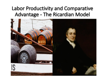 Preview of Labor Productivity and Comparative Advantage - The Ricardian Model (Int Econ)