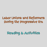 Labor Unions and Reformers During the Progressive Era Read