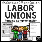 Labor Unions in the Industrial Revolution Reading Comprehe