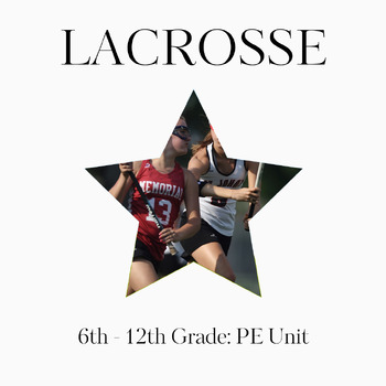 Preview of Lacrosse PE Unit for Middle and High School: TPT's Best-Selling PE Program