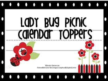 Preview of Lady Bug Picnic Calendar Toppers