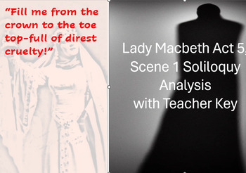 Preview of Lady Macbeth Soliloquy (Act 1, scene 5) Analysis with TEACHER KEY