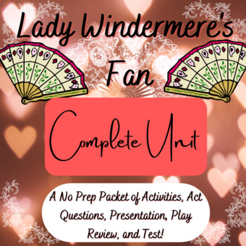 Preview of Lady Windermere's Fan COMPLETE Unit: Everything You Need to Teach the Play