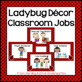 Ladybug Classroom Decor Classroom Jobs