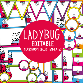 Preview of Ladybug Editable Classroom Labels and Posters